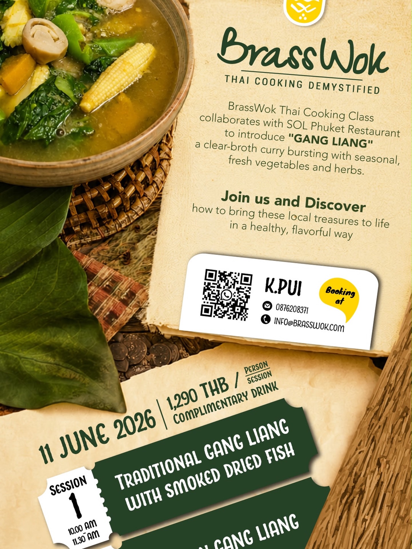 Come & Learn to make Gang Liang, a healthy clear-broth curry bursting with local herbs and seasonal produce at @sol_phuket 

After the class, enjoy your freshly cooked meal served with blue rice and a complimentary drink.

11 June 2026 at SOL Phuket
Traditional & Vegan sessions available
Only 8 spots available per session 🙏

Book with Pui +66 ￼⁨087 620 8371⁩
